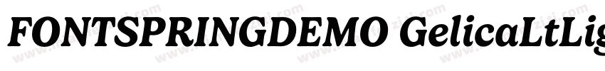FONTSPRINGDEMO GelicaLtLightItalic字体转换